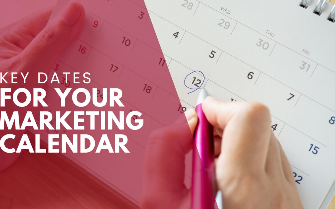 Key Dates for your Marketing Calendar for 2024